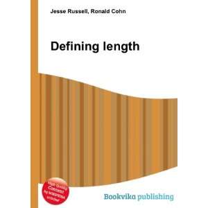  Defining length Ronald Cohn Jesse Russell Books