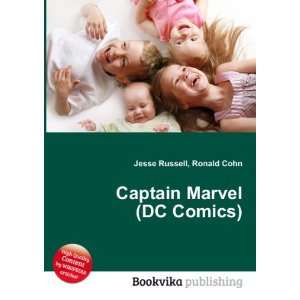  Captain Marvel (DC Comics) Ronald Cohn Jesse Russell 