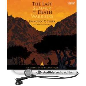 The Last Summer of the Death Warriors [Unabridged] [Audible Audio 