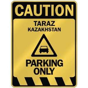   CAUTION TARAZ PARKING ONLY  PARKING SIGN KAZAKHSTAN 