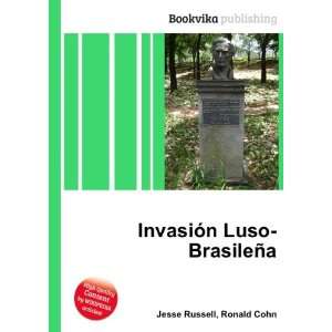  InvasiÃ³n Luso BrasileÃ±a Ronald Cohn Jesse Russell 