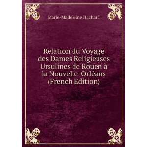   Nouvelle OrlÃ©ans (French Edition) Marie Madeleine Hachard Books