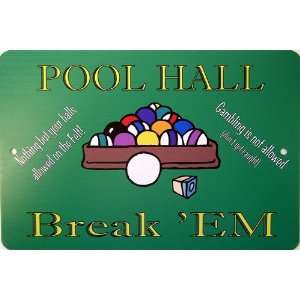   America sports Pool Hall   Break EM Parking Sign