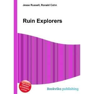  Ruin Explorers Ronald Cohn Jesse Russell Books