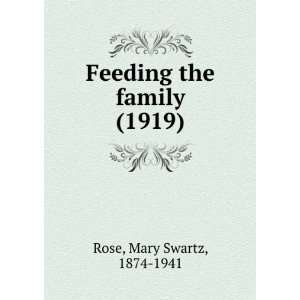   the family (1919) (9781275603714) Mary Swartz, 1874 1941 Rose Books