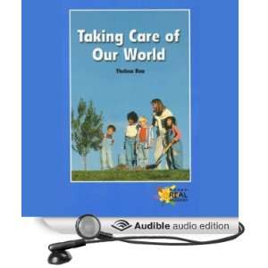  Taking Care of Our World Rosen Real Readers (Audible 