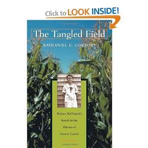  The Tangled Field Barbara McClintocks Search for the 
