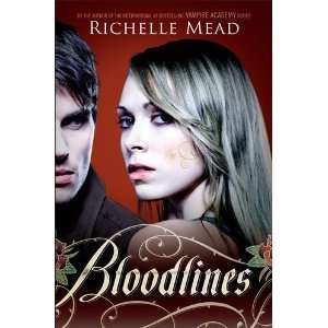  Bloodlines [Hardcover] Richelle Mead Books