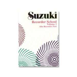  Suzuki Recorder School, Alto Part, Vol. 1 Musical 
