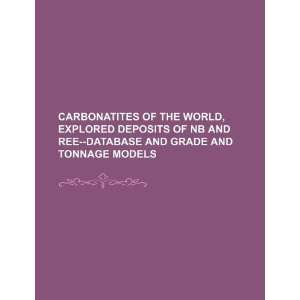  Carbonatites of the world, explored deposits of Nb and REE 