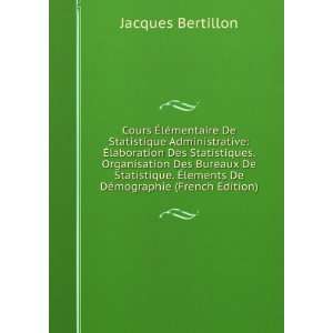   Bureaux De Statistique. Ã?lements De DÃ©mographie (French Edition