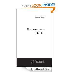 Passagers pour Dublin (French Edition) Bernard Tellez  