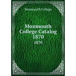  Monmouth College Catalog. 1870 Monmouth College Books