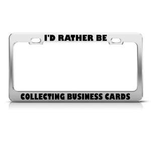  Rather Collecting Business Cards Metal license plate frame 