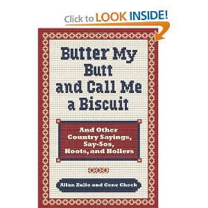  Butter My Butt and Call Me a Biscuit And Other Country 