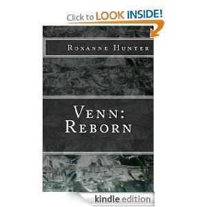 Venn Reborn (The Venn Series) Roxanne Hunter  Kindle 