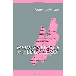  Hermeneutics and Education (Suny Series in Contemporary 