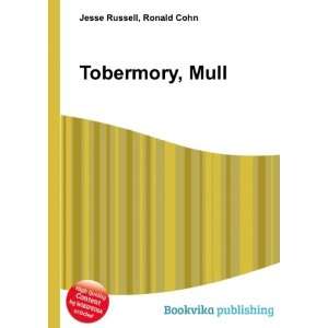 Tobermory, Mull Ronald Cohn Jesse Russell  Books