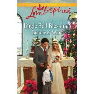 Jingle Bell Blessings (Love Inspired) by Bonnie K. Winn (Nov 16, 2010)