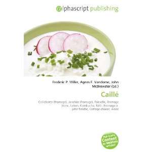  Caillé (French Edition) (9786134166461) Books