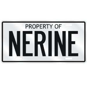  NEW  PROPERTY OF NERINE  LICENSE PLATE SIGN NAME
