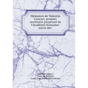   Louis Jean Nicolas MonmerquÃ© Valentin Conrart   Books