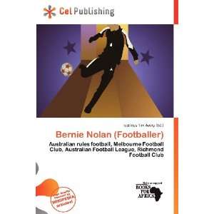   Bernie Nolan (Footballer) (9786200947109) Iustinus Tim Avery Books