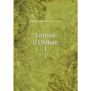    Lettres dOsman. 1 Philippe Auguste de Sainte Foix Arcq Books