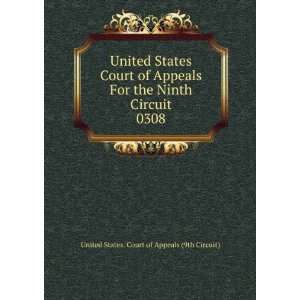   Circuit. 0308 United States. Court of Appeals (9th Circuit) Books