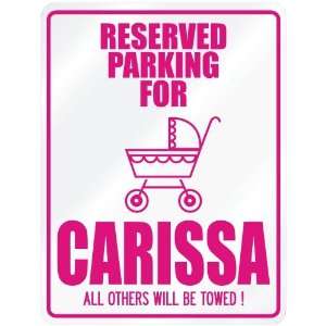  New  Reserved Parking For Carissa  Parking Name