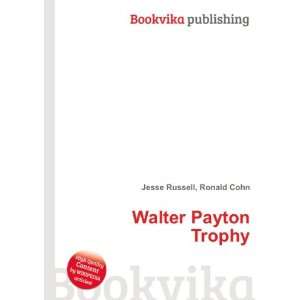  Walter Payton Trophy Ronald Cohn Jesse Russell Books