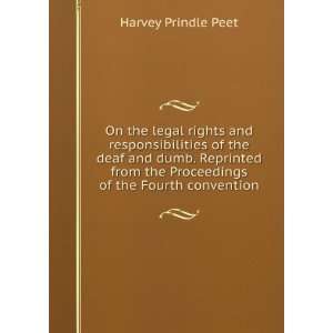   the Proceedings of the Fourth convention Harvey Prindle Peet Books