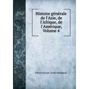   , de lAmÃ©rique, Volume 4 Pierre Joseph AndrÃ© Roubaud Books