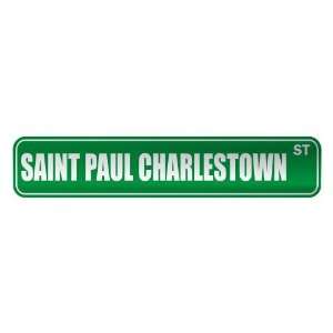 SAINT PAUL CHARLESTOWN ST  STREET SIGN CITY SAINT KITTS AND NEVIS