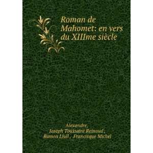   Toussaint Reinaud , Ramon Llull , Francisque Michel Alexandre Books