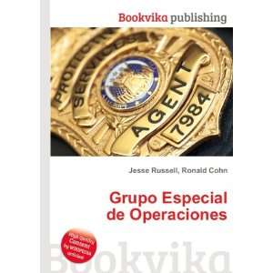    Grupo Especial de Operaciones Ronald Cohn Jesse Russell Books