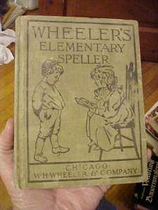 1901 BOOK, WHEELERS ELEMENTARY SPELLER  