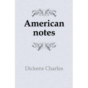  American notes Charlz Dikkens Books
