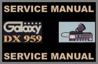 Galaxy Dx 959 CB Radio Full Factory Service Manual  