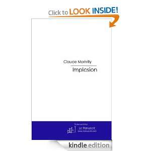 Implosion (French Edition) Claude Morivilly  Kindle Store
