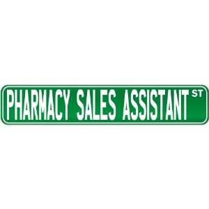  New  Pharmacy Sales Assistant Street Sign Signs  Street 