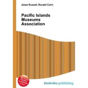   Pacific Islands Museums Association Ronald Cohn Jesse Russell Books