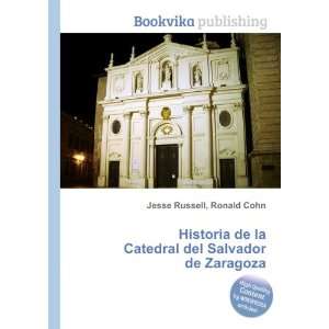   del Salvador de Zaragoza Ronald Cohn Jesse Russell  Books