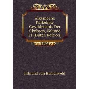  Algemeene Kerkelijke Geschiedenis Der Christen, Volume 11 