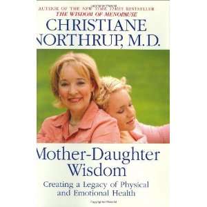   Physical and Emotional Health [Hardcover] Christiane Northrup Books