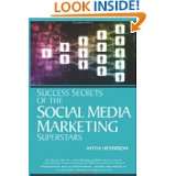 Success Secrets of Social Media Marketing Superstars by Mitch Meyerson 