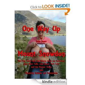 Mount Snowdon. (One Way Up.) J Jones  Kindle Store