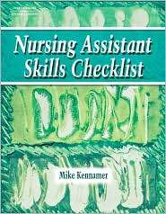 Nursing Assistant Skills Checklist, (1401871933), Cengage Learning 
