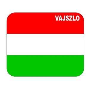 Hungary, Vajszlo Mouse Pad 