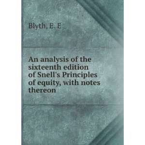  An analysis of the sixteenth edition of Snells Principles 